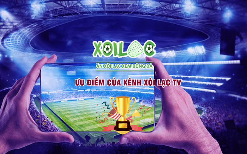 Xoilac TV cập nhật kết quả bóng đá trực tuyến nhanh, thần tốc và đáng tin cậy